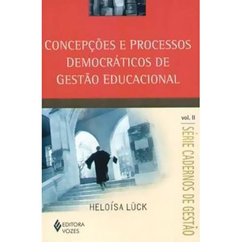 Livro - Concepções e Processos Democráticos de Gestão Educacional