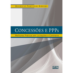 Tudo sobre 'Livro - Concessões e PPPs - Melhores Práticas em Licitações e Contratos'