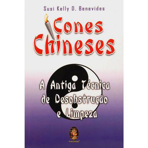 Livro - Cones Chineses - a Antiga Técnica de Desobstrução e Limpeza