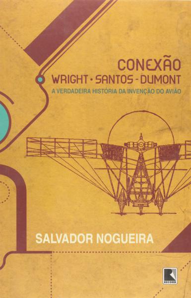 Livro - CONEXÃO WRIGHT-SANTOS-DUMONT