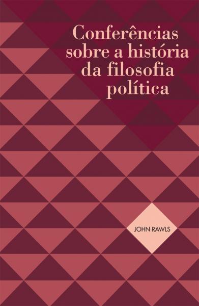 Livro - Conferências Sobre a História da Filosofia Política