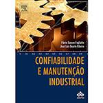 Tudo sobre 'Livro - Confiabilidade e Manutenção Industrial'