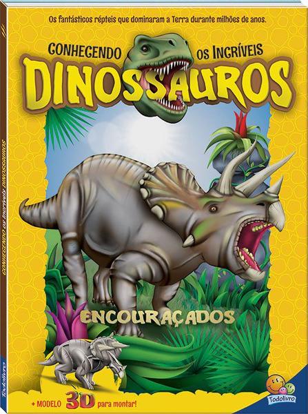 Livro - Conhecendo os Incríveis Dinossauros: Encouraçados