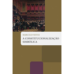 Livro - Constitucionalização Simbólica, a