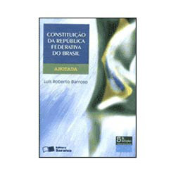 Livro - Constituição da República Federativa do Brasil Anotada