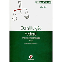 Livro - Constituição Federal Anotada para Concursos - Série Concursos