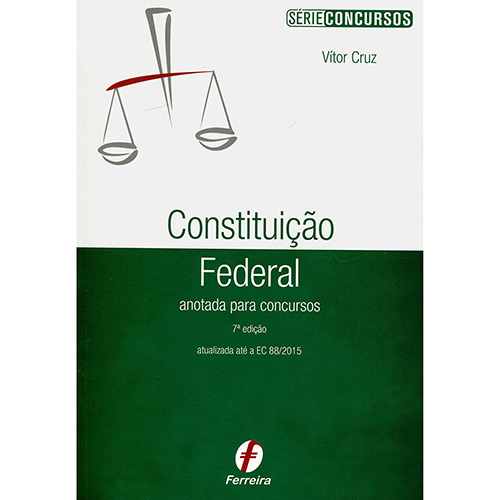 Livro - Constituição Federal Anotada para Concursos - Série Concursos