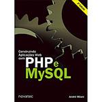 Tudo sobre 'Livro - Construindo Aplicações Web com PHP e MysSQL'