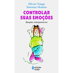 Livro - Controlar Suas Emoções: Reações Indispensáveis