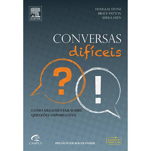 Tudo sobre 'Livro - Conversas Difíceis - Como Argumentar Sobre Questões Importantes'