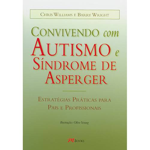Tudo sobre 'Livro - Convivendo com Autismo e Síndrome de Asperger'