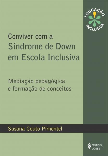 Livro - Conviver com a Síndrome de Down em Escola Inclusiva