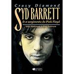 Livro - Crazy Diamond: Syd Barrett e o Surgimento do Pink Floyd