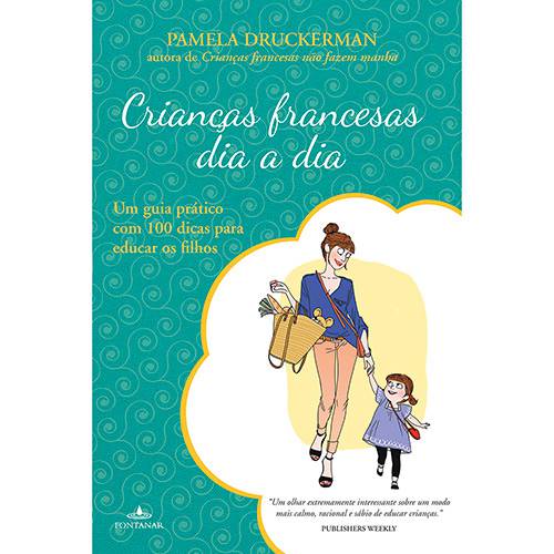 Tudo sobre 'Livro - Crianças Francesas Dia a Dia'