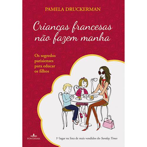 Livro - Crianças Francesas não Fazem Manha