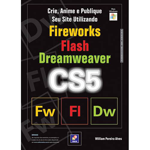 Livro - Crie, Anime e Publique Seu Site Utilizando Fireworks, Flash, Dreamweaver CS5