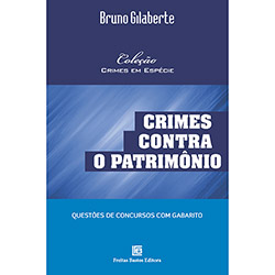 Livro - Crimes Contra o Patrimônio: Coleção Crimes em Espécie