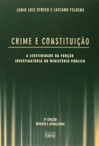 Livro - Crimes e Constituição - a Legitimidade da Função Investigatória do Ministério Público