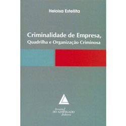 Tudo sobre 'Livro - Criminalidade de Empresa - Quadrilha e Organização Criminosa'