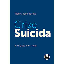 Livro - Crise Suicida: Avaliação e Manejo