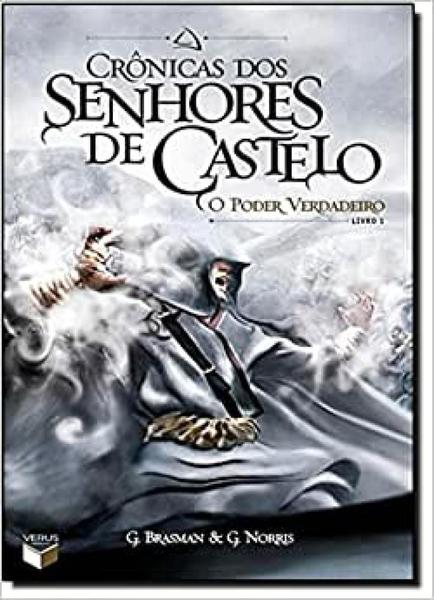 Livro - Crônicas dos Senhores de Castelo: o Poder Verdadeiro (Vol. 1)
