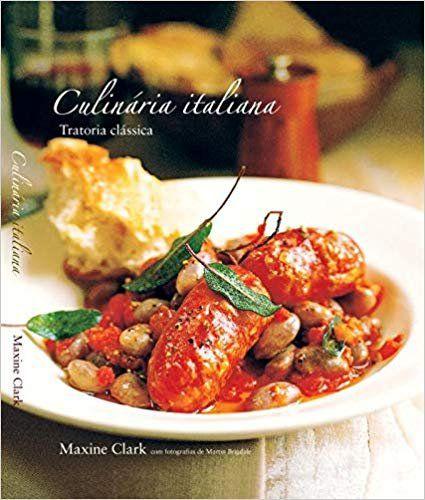 Livro - Culinária Italiana - Tratoria Clássica