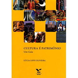 Livro - Cultura é Patrimônio : um Guia