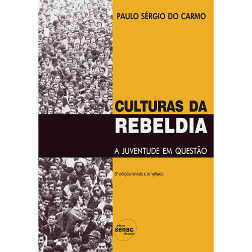 Tudo sobre 'Livro - Culturas da Rebeldia - a Juventude em Questão'