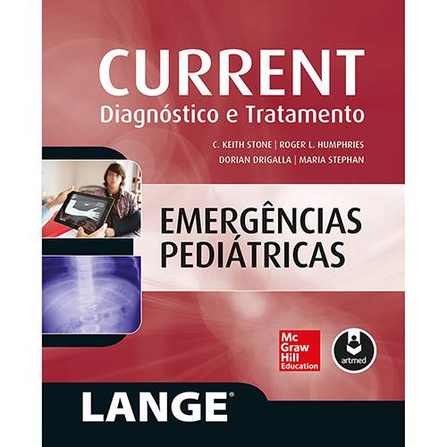 Livro - Current - Emergências Pediatricas: Diagnóstico e Tratamento