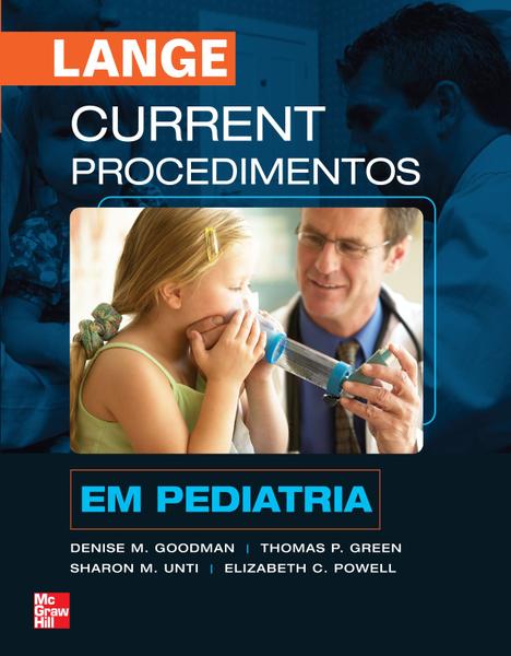 Livro - Current Procedimentos em Pediatria - Goodman @@ - Mcgraw