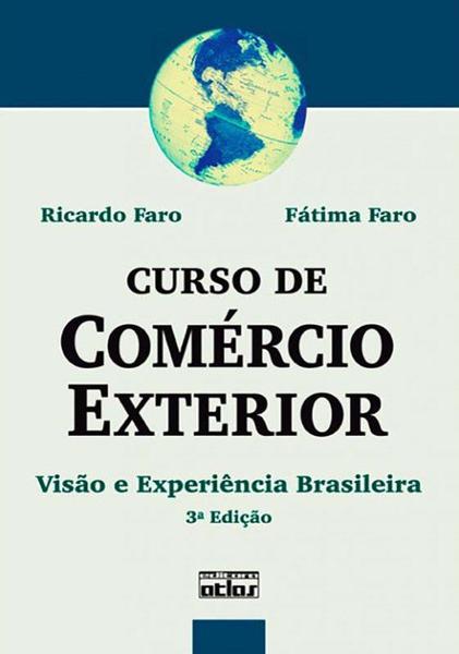 Livro - Curso de Comércio Exterior: Visão e Experiência Brasileira