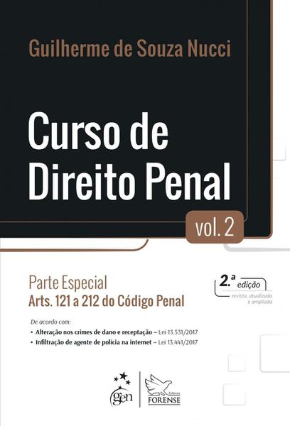 CURSO DE DIREITO PENAL - VOL. 2 - PARTE ESPECIAL - ARTS. 121 a 212 DO CODIGO PENAL - 2ª ED - Forense (grupo Gen)