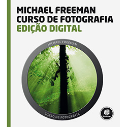 Livro - Curso de Fotografia: Edição Digital