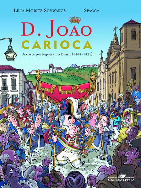 Tudo sobre 'Livro - D. João Carioca'