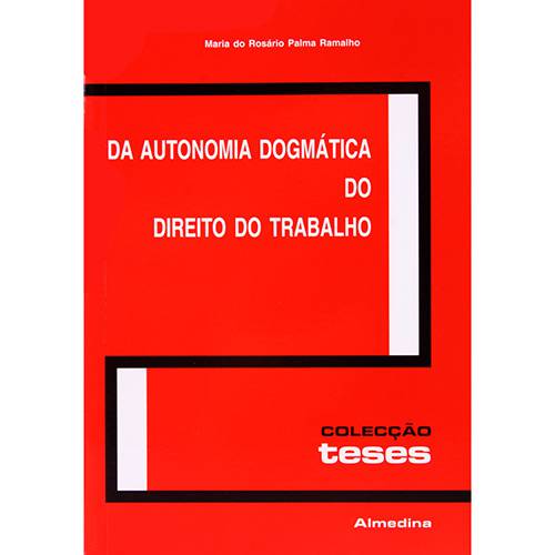 Livro - da Autonomia Dogmática do Direito do Trabalho