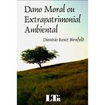 Tudo sobre 'Livro - Dano Moral ou Extrapatrimonial Ambiental'