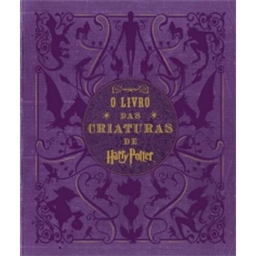 Livro das Criaturas de Harry Potter, o - Galera