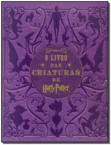 Livro das Criaturas de Harry Potter, o - Galera
