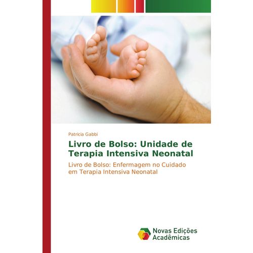 Livro de Bolso: Unidade de Terapia Intensiva Neonatal