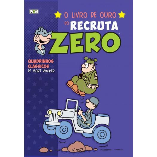 Livro de Ouro do Recruta Zero, o - Livro 4 - Pixel
