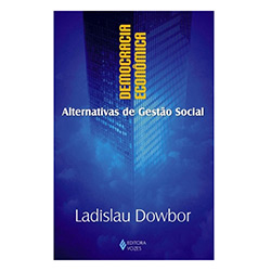 Livro - Democracia Econômica: Alternativas de Gestão Social