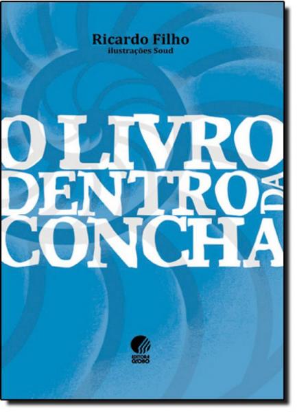 Livro Dentro da Concha, o - Globo