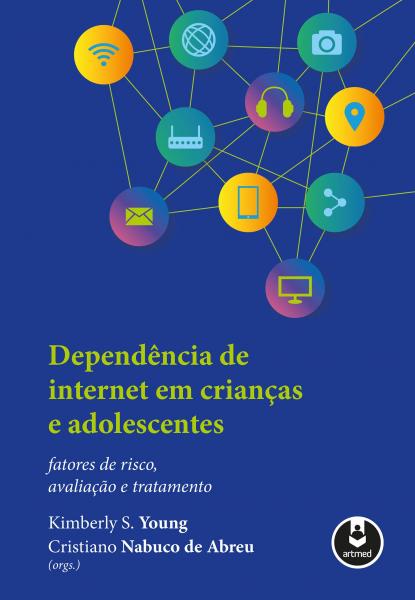 Livro - Dependência de Internet em Crianças e Adolescentes
