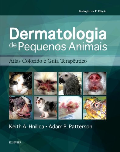 Livro - Dermatologia de Pequenos Animais - Atlas Colorido e Guia Terapêutico