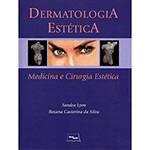 Tudo sobre 'Livro - Dermatologia Estética'