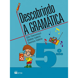 Livro - Descobrindo a Gramática - 5º Ano