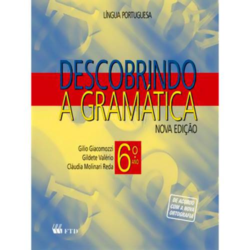 Livro - Descobrindo a Gramática - 6º Ano
