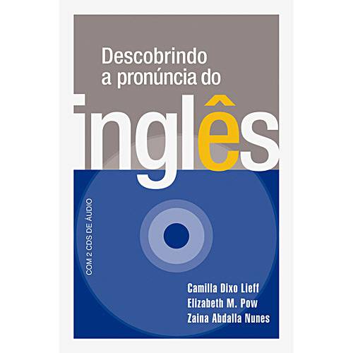 Livro - Descobrindo a Pronúncia do Inglês - com 2 CDs de Áudio