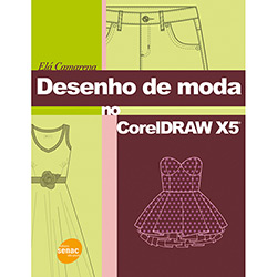Livro - Desenho de Moda no CorelDRAW X5®