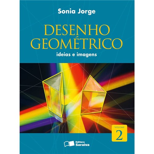 Livro - Desenho Geométrico: Ideias e Imagens - Volume 2